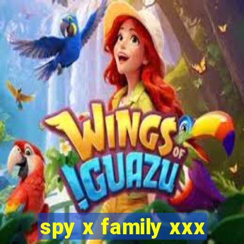 spy x family xxx